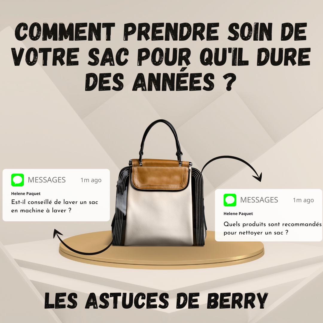 Comment prendre soin de votre sac pour qu'il dure des années ?